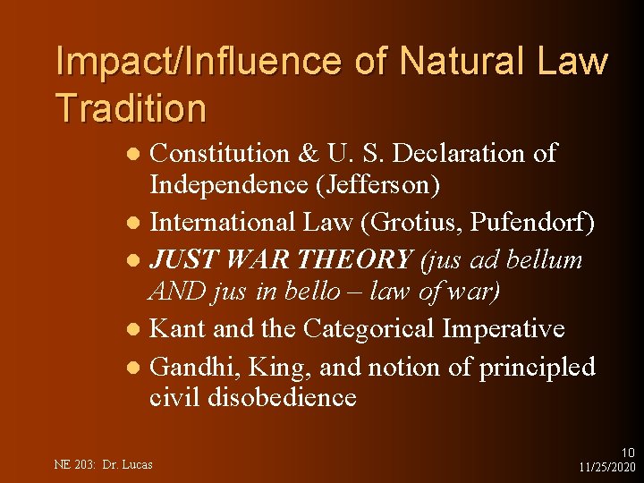 Impact/Influence of Natural Law Tradition Constitution & U. S. Declaration of Independence (Jefferson) l