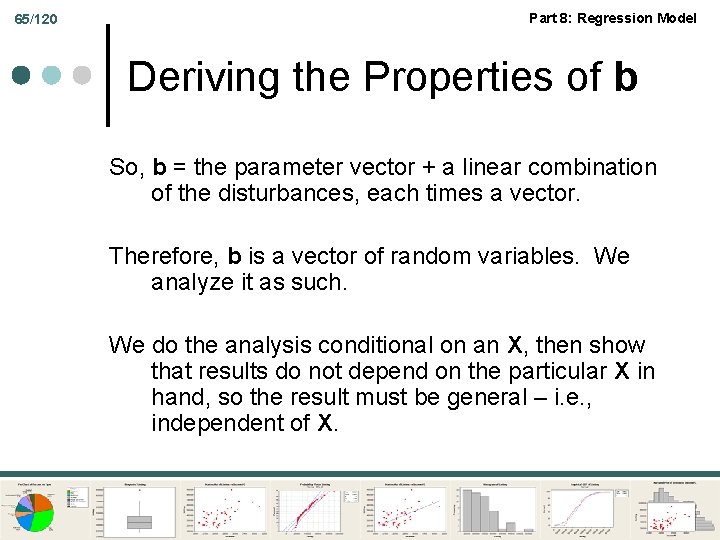 65/120 Part 8: Regression Model Deriving the Properties of b So, b = the