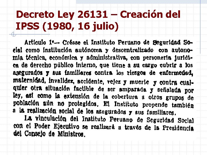 Decreto Ley 26131 – Creación del IPSS (1980, 16 julio) 