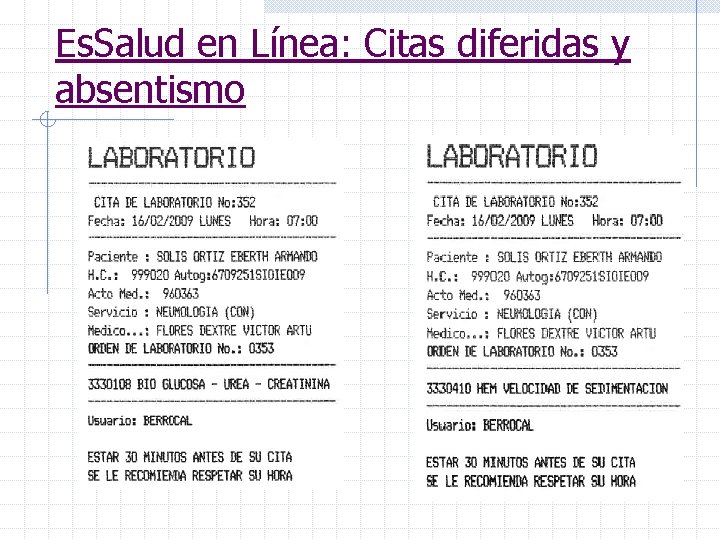 Es. Salud en Línea: Citas diferidas y absentismo 