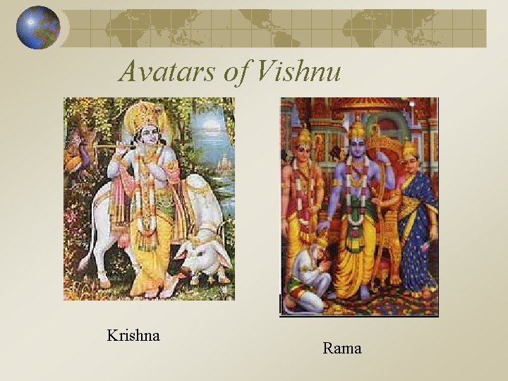 Avatars of Vishnu Krishna Rama 