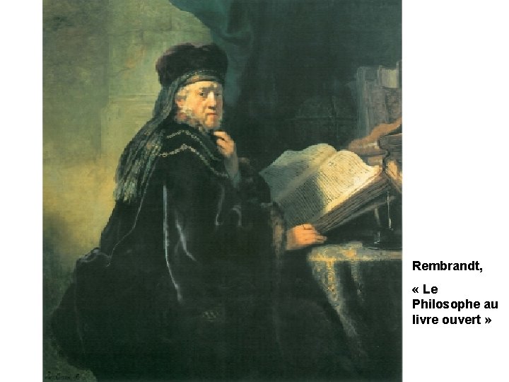 Rembrandt, « Le Philosophe au livre ouvert » 