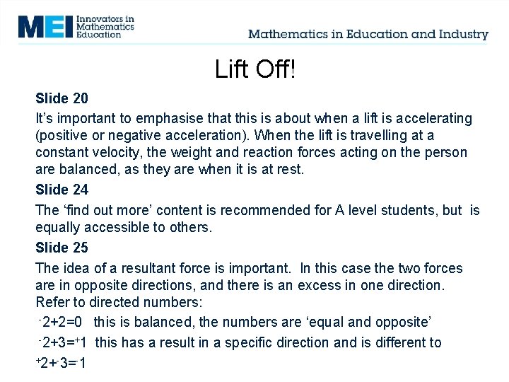 Lift Off! Slide 20 It’s important to emphasise that this is about when a Lift Off! Slide 20 It’s important to emphasise that this is about when a