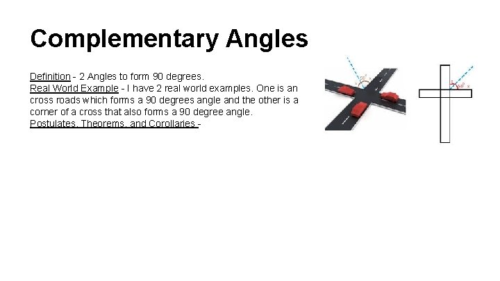 Complementary Angles Definition - 2 Angles to form 90 degrees. Real World Example -