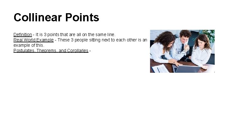 Collinear Points Definition - It is 3 points that are all on the same