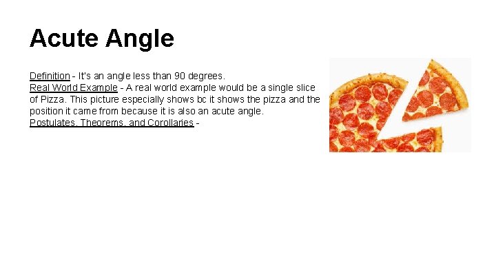 Acute Angle Definition - It’s an angle less than 90 degrees. Real World Example