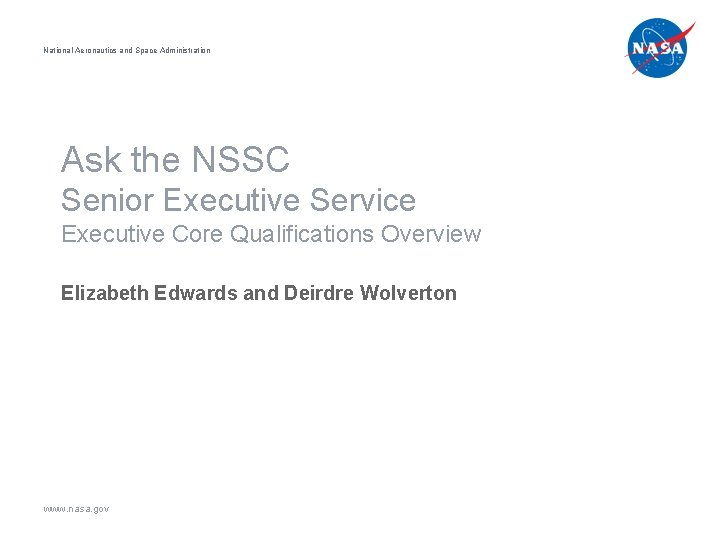 National Aeronautics and Space Administration Ask the NSSC