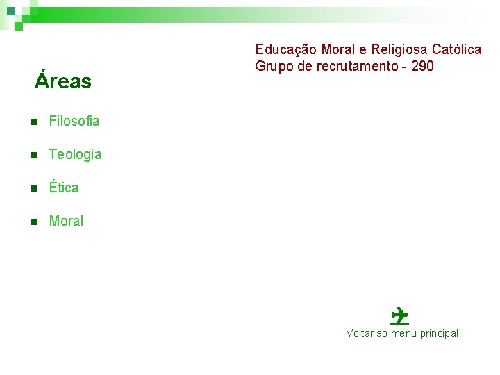 Áreas n Filosofia n Teologia n Ética n Moral Educação Moral e Religiosa Católica Áreas n Filosofia n Teologia n Ética n Moral Educação Moral e Religiosa Católica