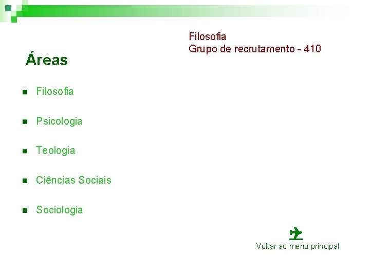 Áreas n Filosofia n Psicologia n Teologia n Ciências Sociais n Sociologia Filosofia Grupo Áreas n Filosofia n Psicologia n Teologia n Ciências Sociais n Sociologia Filosofia Grupo