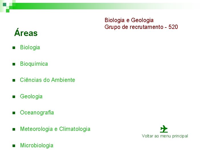 Áreas n Biologia n Bioquímica n Ciências do Ambiente n Geologia n Oceanografia n