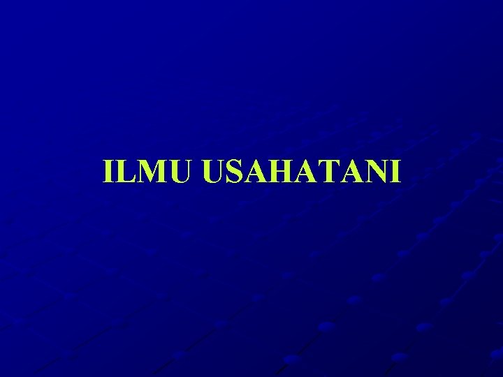 ILMU USAHATANI 