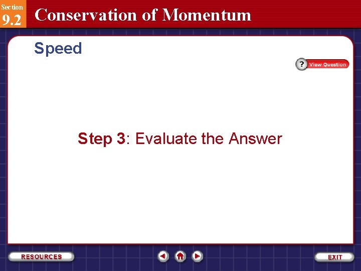 Section 9. 2 Conservation of Momentum Speed Step 3: Evaluate the Answer 