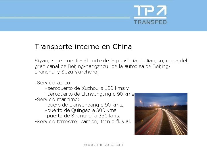 Transporte interno en China Siyang se encuentra al norte de la provincia de Jiangsu,