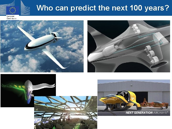 Who can predict the next 100 years? 