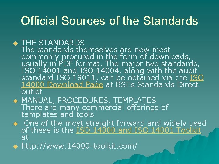 Official Sources of the Standards u u THE STANDARDS The standards themselves are now