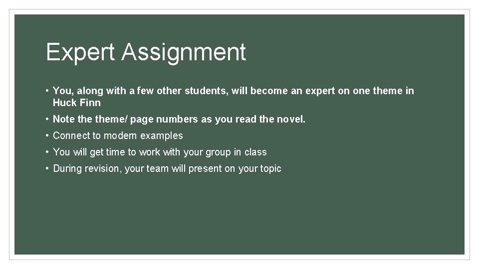 Expert Assignment • You, along with a few other students, will become an expert