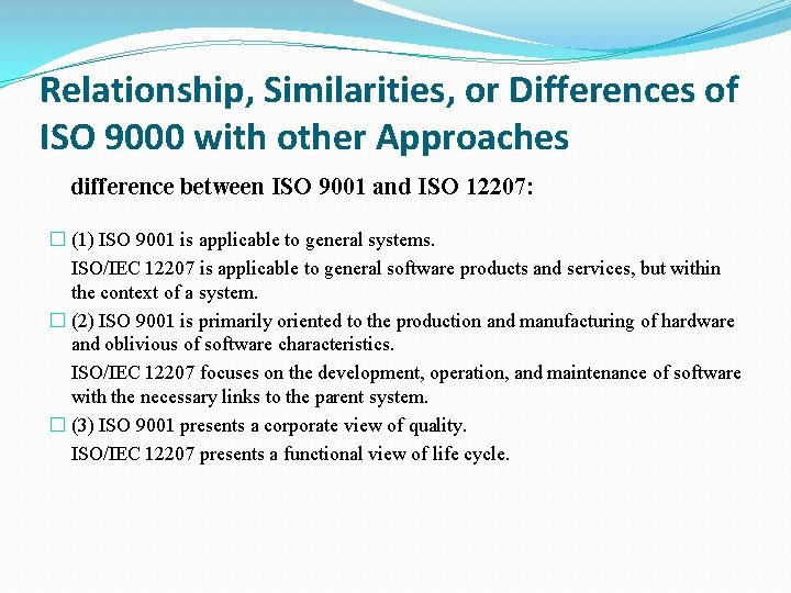 Relationship, Similarities, or Differences of ISO 9000 with other Approaches difference between ISO 9001