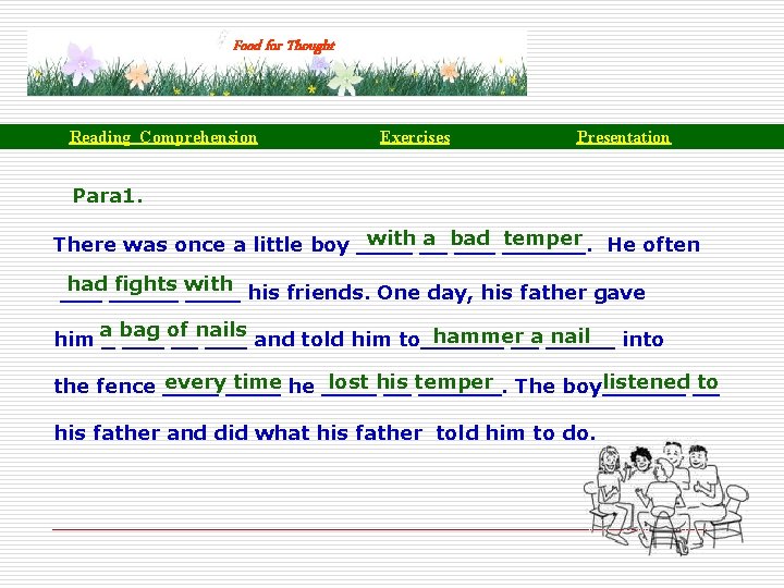 Food for Thought Reading Comprehension Exercises Presentation Para 1. with __ a bad temper