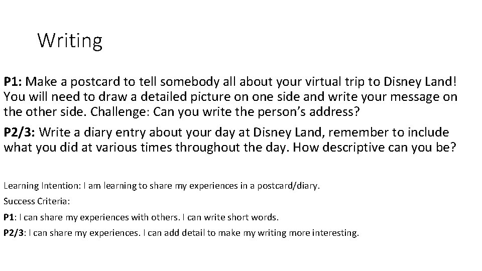 Writing P 1: Make a postcard to tell somebody all about your virtual trip