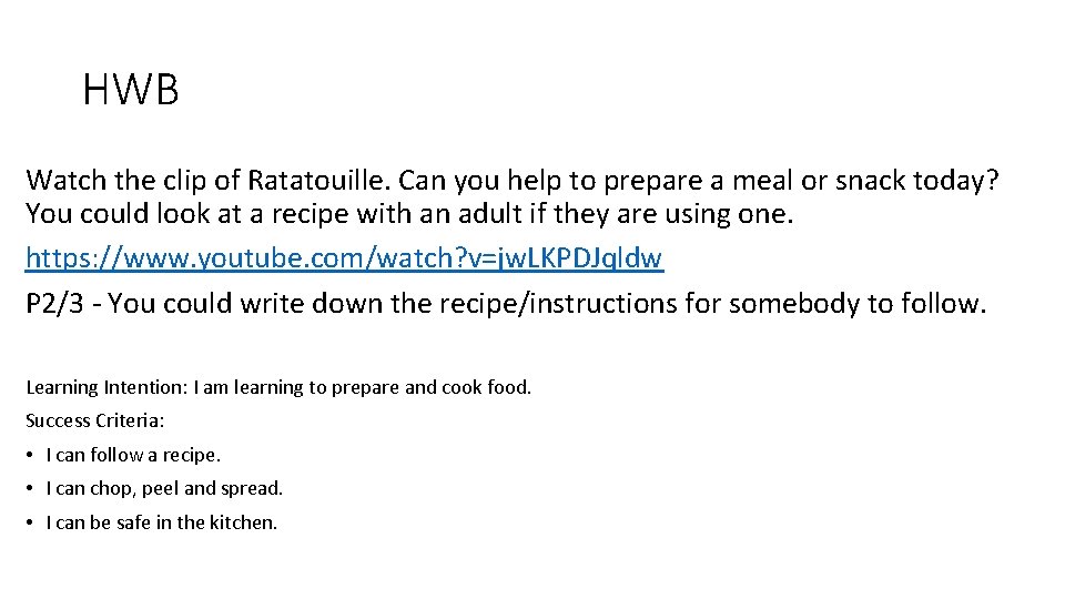 HWB Watch the clip of Ratatouille. Can you help to prepare a meal or