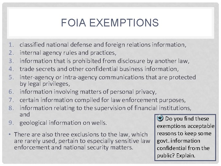 FOIA EXEMPTIONS 1. 2. 3. 4. 5. 6. 7. 8. 9. classified national defense