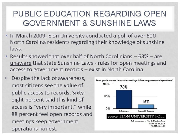 PUBLIC EDUCATION REGARDING OPEN GOVERNMENT & SUNSHINE LAWS • In March 2009, Elon University