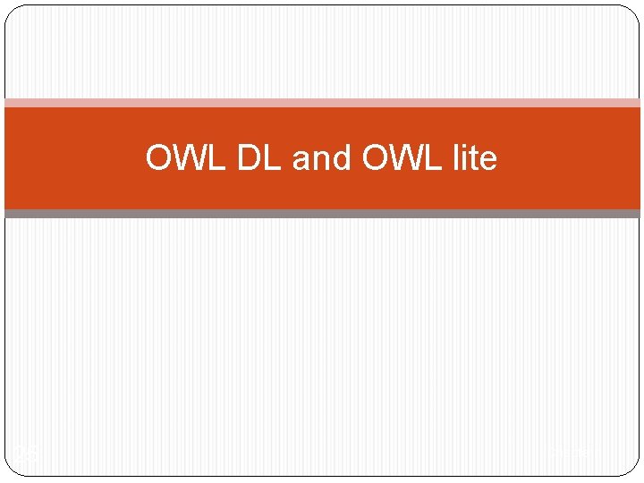 OWL DL and OWL lite 25 Chapter 1 