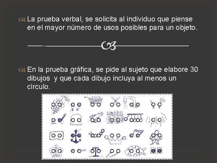 La prueba verbal, se solicita al individuo que piense en el mayor número La prueba verbal, se solicita al individuo que piense en el mayor número