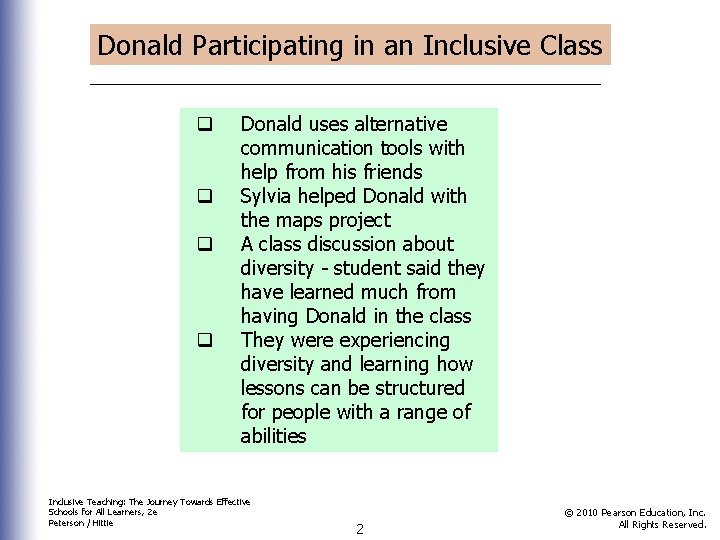 Donald Participating in an Inclusive Class q q Donald uses alternative communication tools with