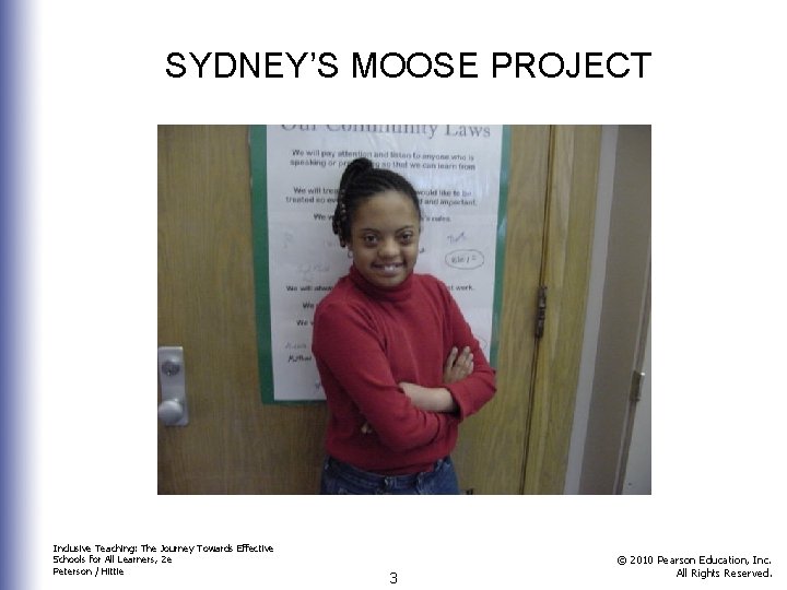 SYDNEY’S MOOSE PROJECT Inclusive Teaching: The Journey Towards Effective Schools for All Learners, 2
