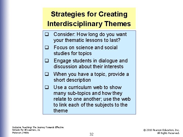 Strategies for Creating Interdisciplinary Themes q Consider: How long do you want your thematic