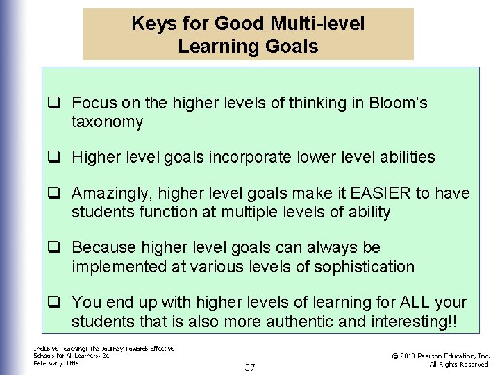 Keys for Good Multi-level Learning Goals q Focus on the higher levels of thinking