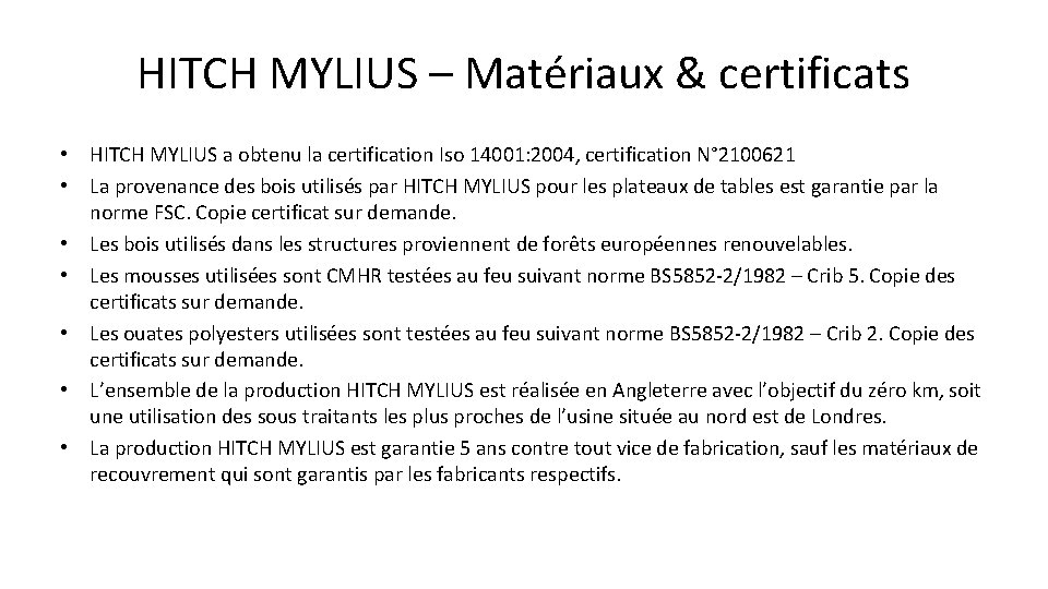 HITCH MYLIUS – Matériaux & certificats • HITCH MYLIUS a obtenu la certification Iso