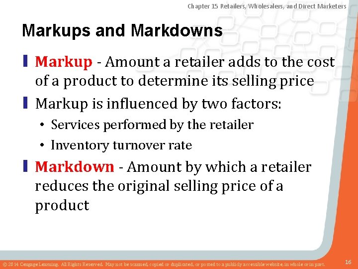Chapter 15 Retailers, Wholesalers, and Direct Marketers Markups and Markdowns ▮ Markup - Amount
