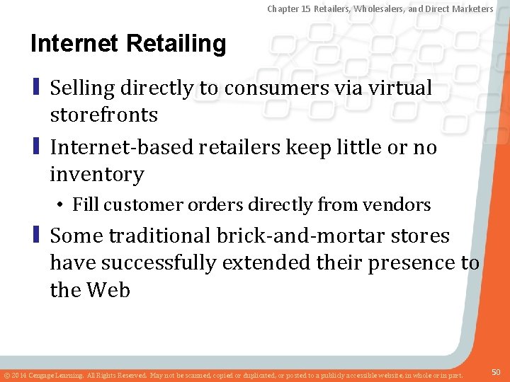 Chapter 15 Retailers, Wholesalers, and Direct Marketers Internet Retailing ▮ Selling directly to consumers
