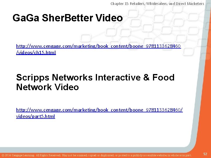 Chapter 15 Retailers, Wholesalers, and Direct Marketers Ga. Ga Sher. Better Video http: //www.