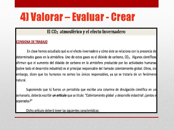 4) Valorar – Evaluar - Crear 