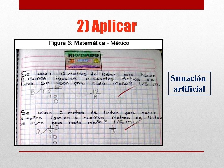 2) Aplicar Situación artificial 