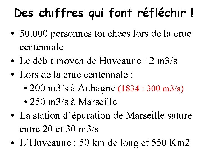 Des chiffres qui font réfléchir ! • 50. 000 personnes touchées lors de la