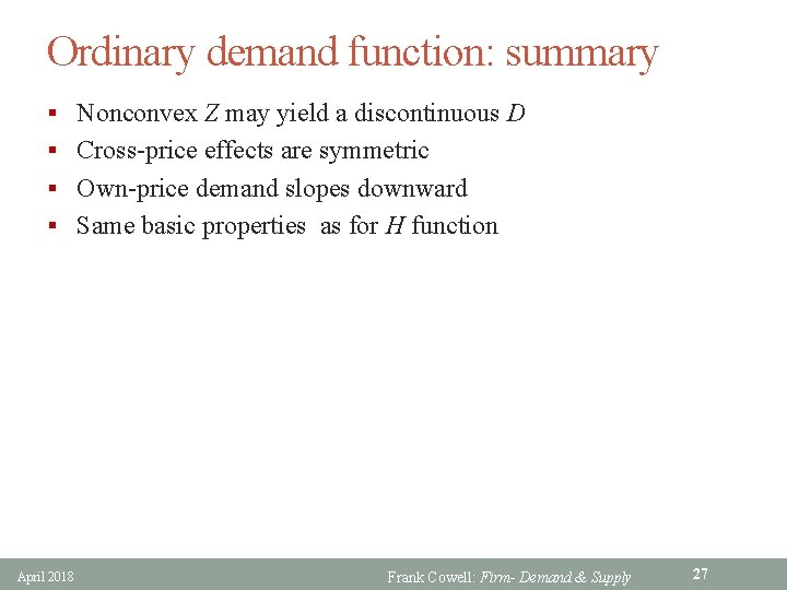 Ordinary demand function: summary § Nonconvex Z may yield a discontinuous D § Cross-price