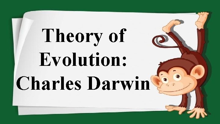 Theory of Evolution: Charles Darwin 