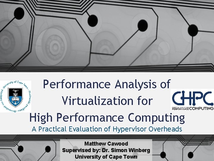 Performance Analysis of Virtualization for High Performance Computing A Practical Evaluation of Hypervisor Overheads