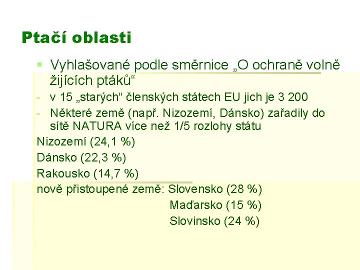 Ptačí oblasti § Vyhlašované podle směrnice „O ochraně volně žijících ptáků“ - v 15