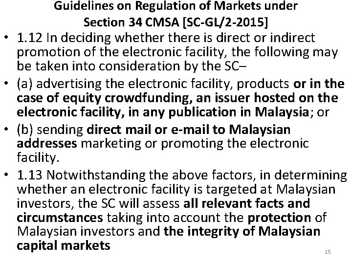 Guidelines on Regulation of Markets under Section 34 CMSA [SC-GL/2 -2015] • 1. 12