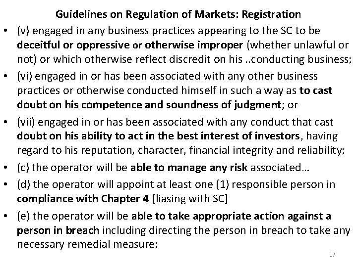  • • • Guidelines on Regulation of Markets: Registration (v) engaged in any