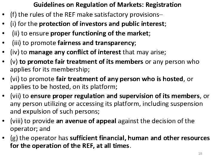  • • • Guidelines on Regulation of Markets: Registration (f) the rules of