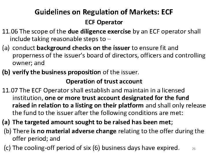 Guidelines on Regulation of Markets: ECF Operator 11. 06 The scope of the due