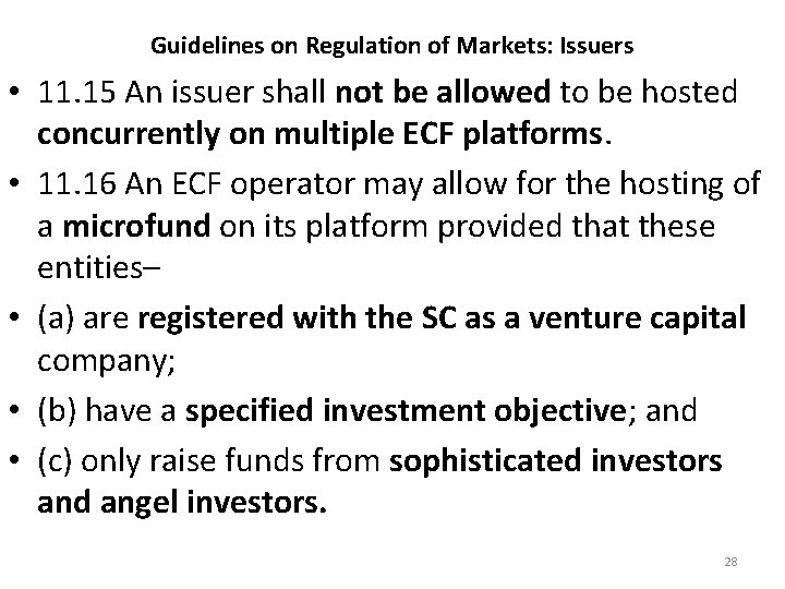 Guidelines on Regulation of Markets: Issuers • 11. 15 An issuer shall not be