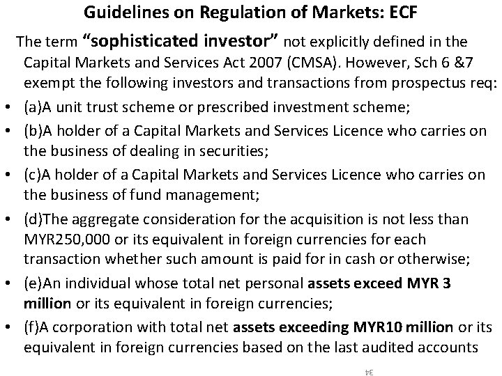 Guidelines on Regulation of Markets: ECF The term “sophisticated investor” not explicitly defined in