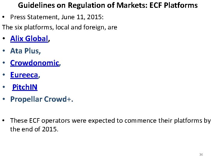 Guidelines on Regulation of Markets: ECF Platforms • Press Statement, June 11, 2015: The